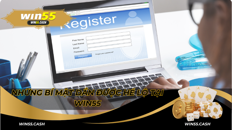 Những bí mật dần được hé lộ tại Win55