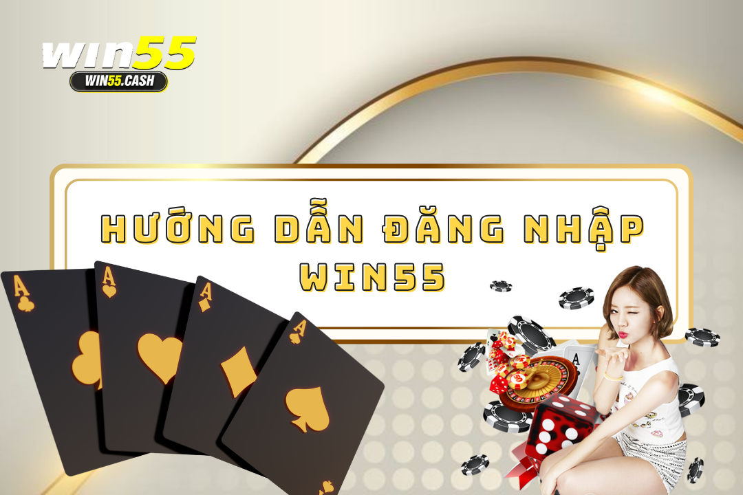 đăng nhập win55