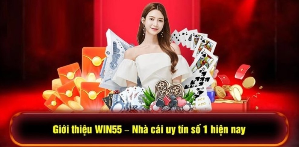 Giới thiệu bao quát về thương hiệu nhà cái Win55