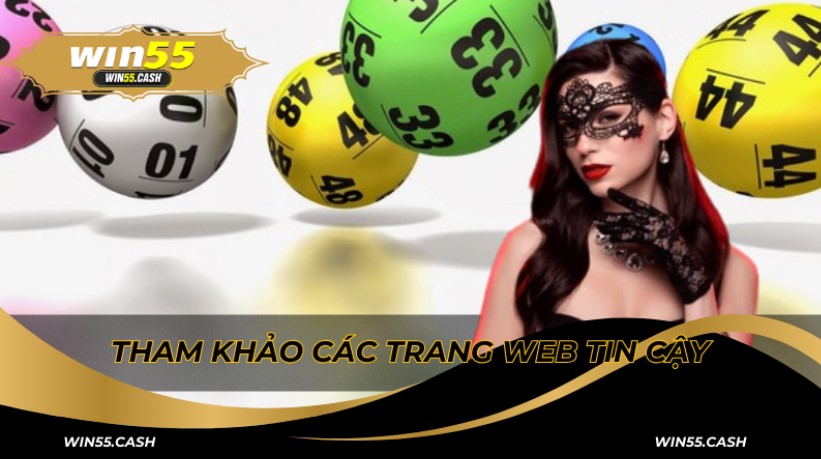 Tham khảo xổ số Win55 tin cậy